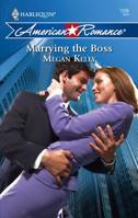 Marrying the Boss 0373752105 Book Cover