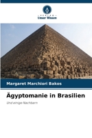 Ägyptomanie in Brasilien B0CHL1C9J9 Book Cover
