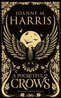 A Pocketful of Crows 1473222184 Book Cover