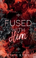 Fused With him 0648998134 Book Cover