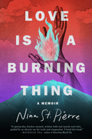 Love Is a Burning Thing 0593473825 Book Cover