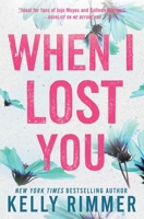 When I Lost You 1538757834 Book Cover