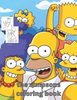 The Simpsons Coloring Book: The Simpsons coloring book for kids and Adults- stress relieving designs For The Simpsons Lovers null Book Cover