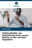 Peopleware: die Entstehung einer neuen Nische in der sozialen Kognition (German Edition) 620890367X Book Cover