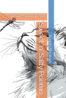 Sweet 'n' Salty Poems: Collection One: Containing the Themes of: 'Self Worth, Facing Fear, Hope's Survival and 'Faith & Courage.' B0H339QSXD Book Cover