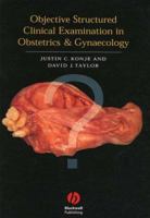 Objective Structured Clinical Examination in Obstetrics & Gynaecology 063204764X Book Cover