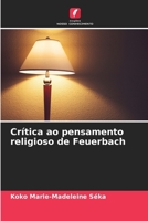 Crítica ao pensamento religioso de Feuerbach 6204403214 Book Cover