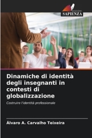 Dinamiche di identità degli insegnanti in contesti di globalizzazione 620661655X Book Cover