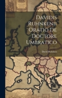 Davidis Ruhnkenii Oratio De Doctore Umbratico 1020604697 Book Cover