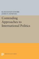 Contending Approaches to International Politics 0691620989 Book Cover