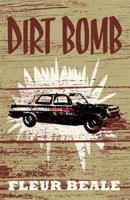 Dirt Bomb 1869795466 Book Cover