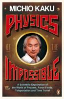 Physics of the Impossible 0385520697 Book Cover