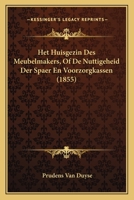 Het Huisgezin Des Meubelmakers, Of De Nuttigeheid Der Spaer En Voorzorgkassen (1855) 1168355052 Book Cover