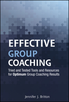 Effective Group Coaching: Tried and Tested Tools and Resources for Optimum Coaching Results 0470738545 Book Cover