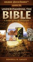 Holman Quicksource Guide to Understanding the Bible (Holman Quicksource Guide)