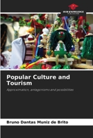 Popular Culture and Tourism: Approximation, antagonisms and possibilities 6206052087 Book Cover