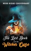 The Lost Book and The Witches Curse 1685236138 Book Cover