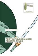 Récits Épiques Du Niger Réécrits Tome 2 6202298707 Book Cover