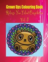 Grown Ups Colouring Book Release You Talent Compilation Vol. 3 Mandalas 1534767851 Book Cover