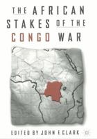 The African Stakes of the Congo War 1403967237 Book Cover