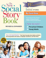 The New Social Story Book: Illustrated Edition: Teaching Social Skills to Children and Adults with Autism, Asperger's Syndrome, and Other Autism Spectrum Disorders