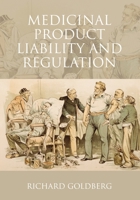 Medicinal Product Liability and Regulation 1841132519 Book Cover