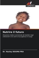 Nutrire il futuro (Italian Edition) 6209545564 Book Cover