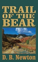 Trail of the Bear 163808937X Book Cover