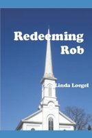 Redeeming Rob B094GY7HST Book Cover
