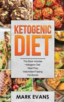 Ketogenic Diet: 4 Manuscripts - Ketogenic Diet Beginner's Guide, 70+ Quick and Easy Meal Prep Keto Recipes, Simple Approach to Intermittent Fasting, 60 Delicious Fat Bomb Recipes: Volume 2 1987675266 Book Cover