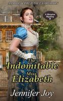 The Indomitable Miss Elizabeth 1944795979 Book Cover