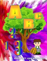 Alphabet and Numbers B0851MBSMM Book Cover