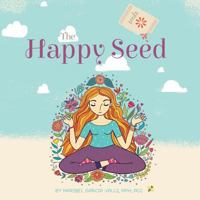 The Happy Seed 1544759703 Book Cover