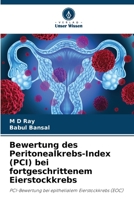 Bewertung des Peritonealkrebs-Index (PCI) bei fortgeschrittenem Eierstockkrebs: PCI-Bewertung bei epithelialem Eierstockkrebs (EOC) 6205885220 Book Cover
