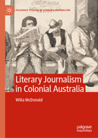 Literary Journalism in Colonial Australia 3031317882 Book Cover