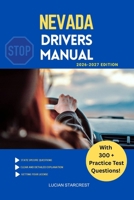NEVADA DRIVERS MANUAL: Comprehensive Guide to Passing the Nevada Drivers Test and Safe Driving (DRIVERS GUIDE) B0GFVWWYYK Book Cover