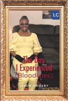 The Day I Experienced (Bloodlines) B0FLRK4VPL Book Cover