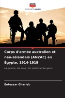 Corps d'armée australien et néo-zélandais (ANZAC) en Égypte, 1914-1919 (French Edition) 6208018072 Book Cover