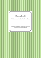 Wie bestimmt sich die Würde der Tiere?: Eine ethisch-theologische Reflexion mit besonderem Einbezug der tierischen Gefühlswelt. 3753435694 Book Cover
