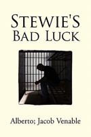Stewie's Bad Luck 1450064116 Book Cover