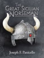 The Great Sicilian Norseman 1546272631 Book Cover