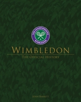 Wimbledon: The Official History 1913412008 Book Cover