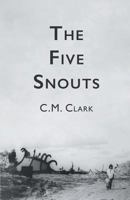 The Five Snouts 1635343569 Book Cover