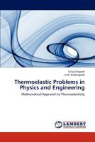 Thermoelastic Problems in Physics and Engineering 3659286680 Book Cover