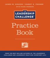 The Leadership Challenge Practice Book 0470591978 Book Cover