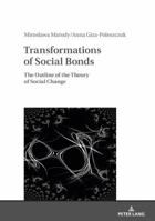 Transformations of Social Bonds: The Outline of the Theory of Social Change 3631672691 Book Cover