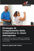 Strategie di insegnamento della matematica in classi eterogenee (Italian Edition) 6208286832 Book Cover