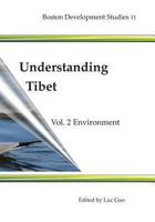 Understanding Tibet (Boston Development Studies 11): Vol. 2 Environment 1463781385 Book Cover