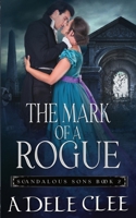 The Mark of a Rogue 1916433669 Book Cover