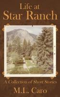 Life at Star Ranch 1535516895 Book Cover